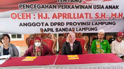 Apriliati, Anggota DPRD Provinsi Lampung Sosialisasikan Pentingnya Cegah Perkawinan Usia Anak