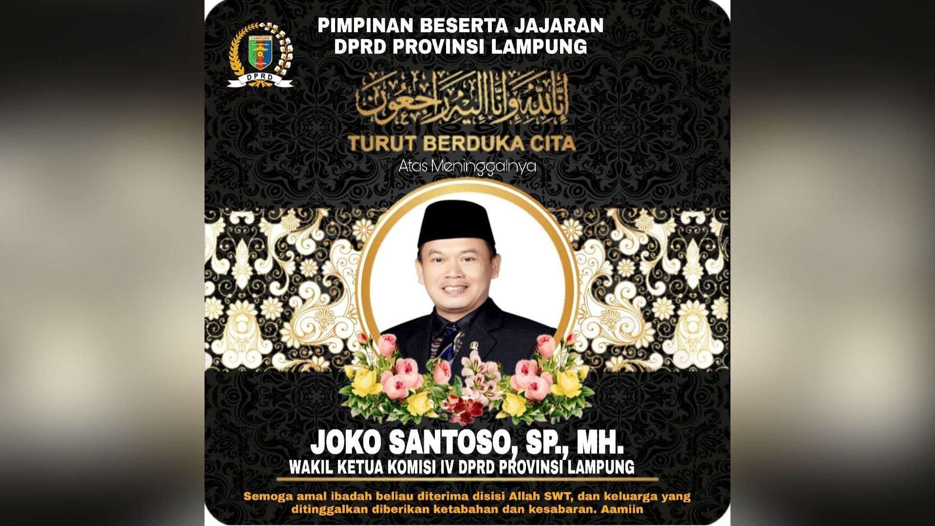 Pimpinan Komisi IV DPRD Lampung Joko Santoso Tutup Usia 