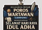 Poros Wartawan Lampung Ajak Insan Pers Teladani Semangat Idul Adha dalam Profesionalisme