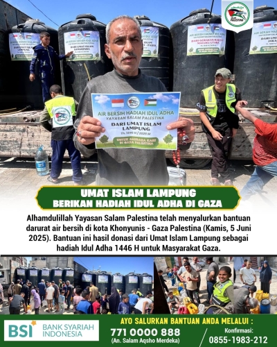 Umat Islam Lampung Salurkan Bantuan Air Bersih dan Dana Tunai untuk Gaza di Idul Adha 1446 H