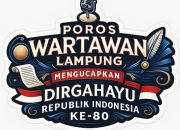 Poros Wartawan Lampung: Dirgahayu Republik Indonesia ke-80