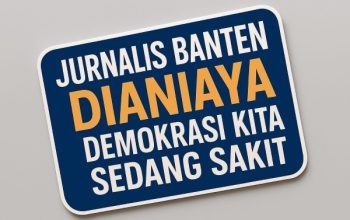 Jurnalis Banten Dianiaya, Demokrasi Kita Sedang Sakit