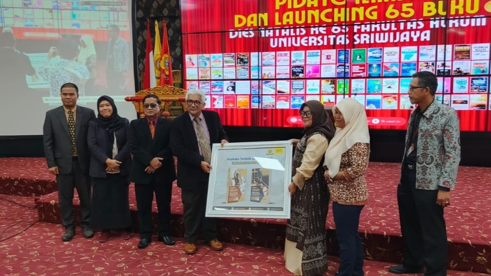 Peringati Dies Natalis Ke-65, FH UNSRI Raih Akreditasi Unggul dan Luncurkan 92 Buku Hukum Nasional