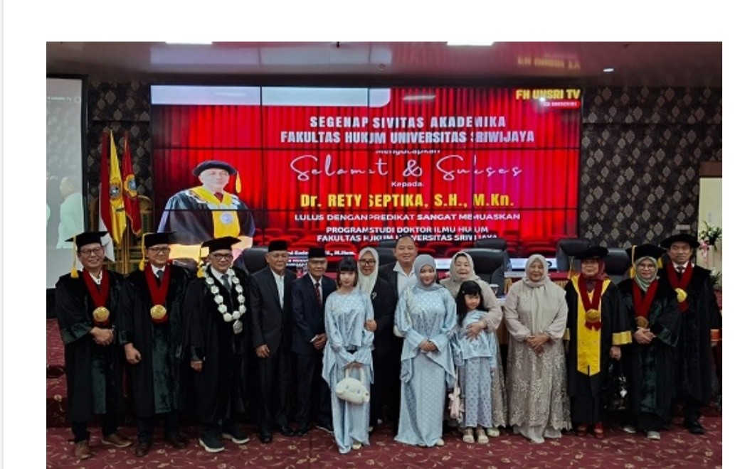 Rety Septika Raih Gelar Doktor Ilmu Hukum Unsri dengan Predikat Sangat Memuaskan