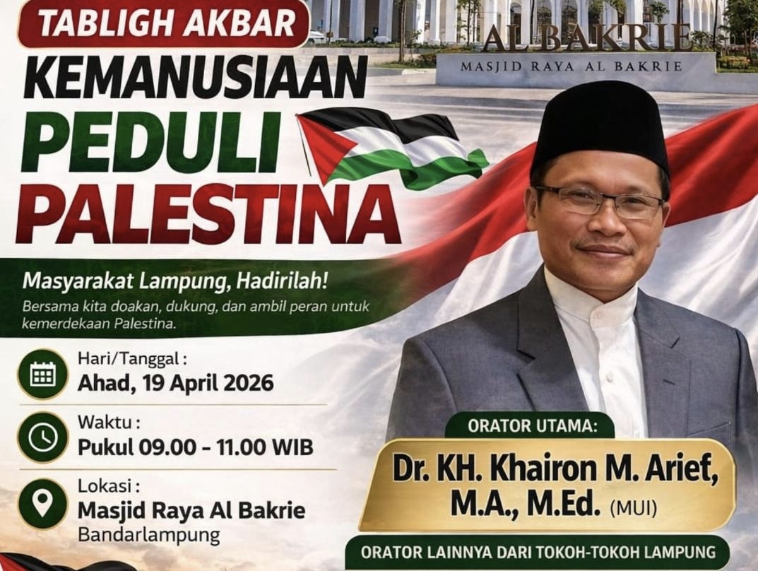 FSLK Lampung Gelar Tabligh Akbar Peduli Palestina di Masjid Raya Al Bakrie