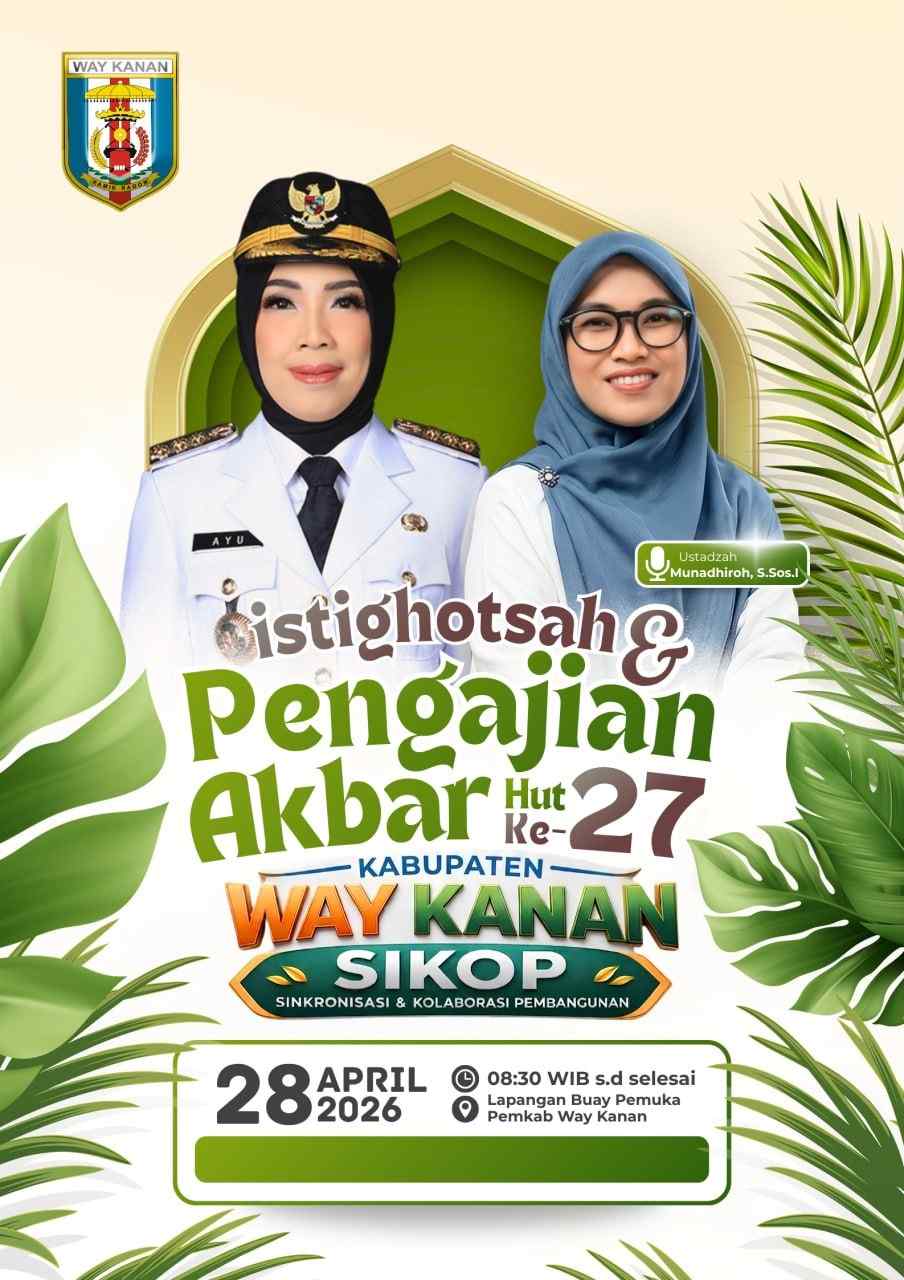 HUT ke-27 Way Kanan, Pemkab Gelar Istighotsah dan Pengajian Akbar Bertema SIKOP