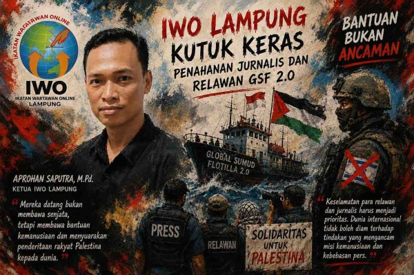 Jurnalis Indonesia Ditahan dalam Misi Kemanusiaan Gaza, IWO Lampung Angkat Suara