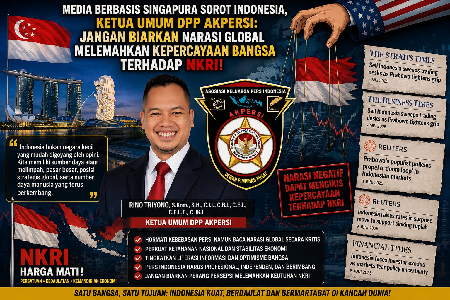 Soroti Narasi Pesimistis Media Internasional, DPP AKPERSI Minta Publik Kritis Jaga Kedaulatan NKRI