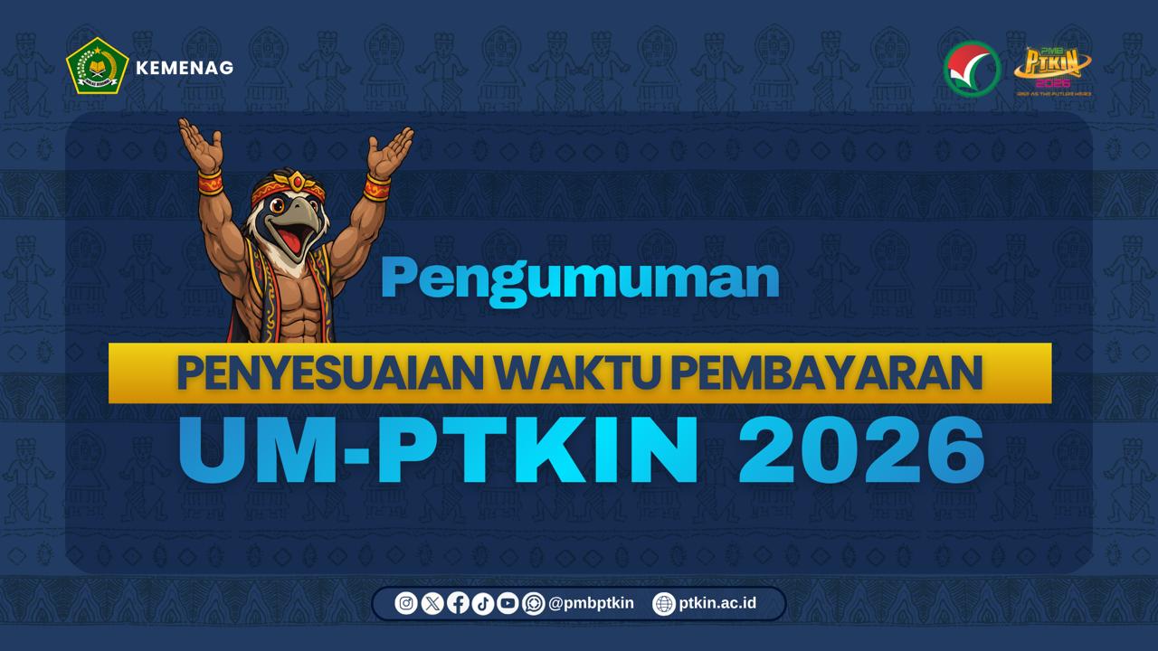 Kabar Baik! Batas Pembayaran UM-PTKIN 2026 Resmi Diperpanjang hingga 2 Juni