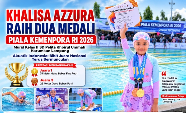 Atlet Cilik Lampung Khalisa Azzura Cahya Borong Dua Medali Piala Kemenpora RI 2026
