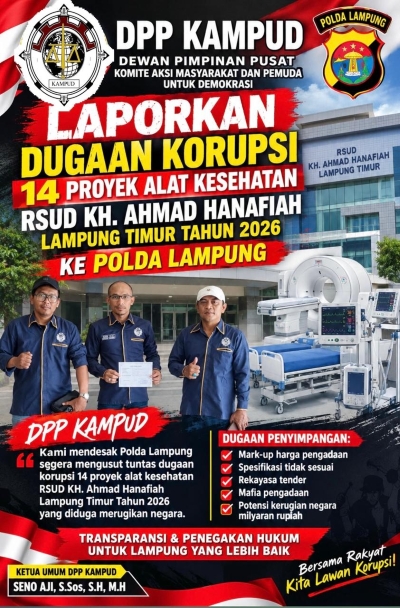 DPP KAMPUD Adukan Dugaan KKN Proyek Alkes RSUD KH Ahmad Hanafiah ke Polda Lampung